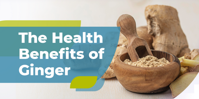 Health Benefits of Ginger